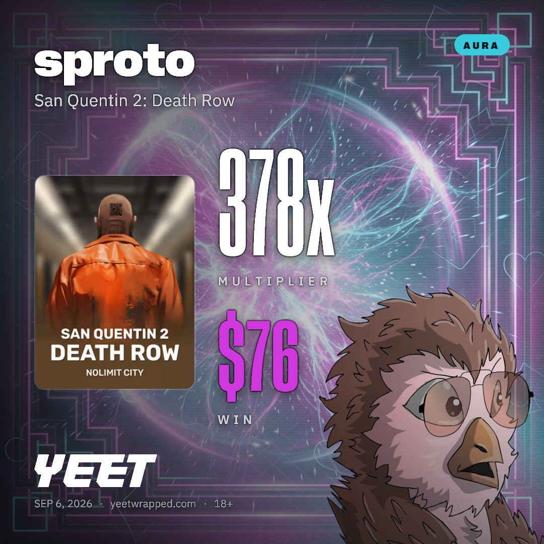 sproto hit 377.8x on San Quentin 2: Death Row
