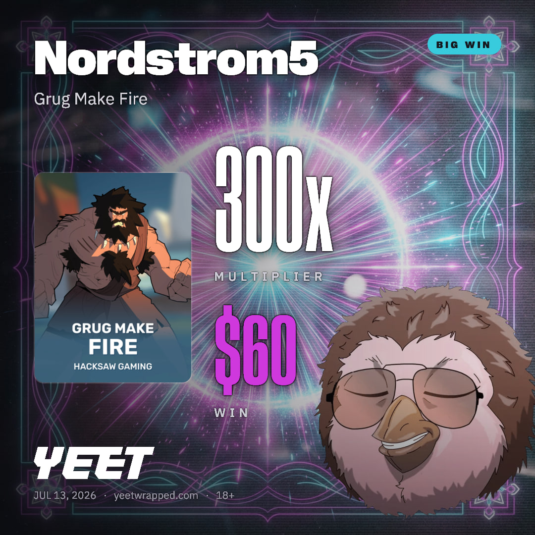 Nordstrom5 hit 299.5x on Grug Make Fire