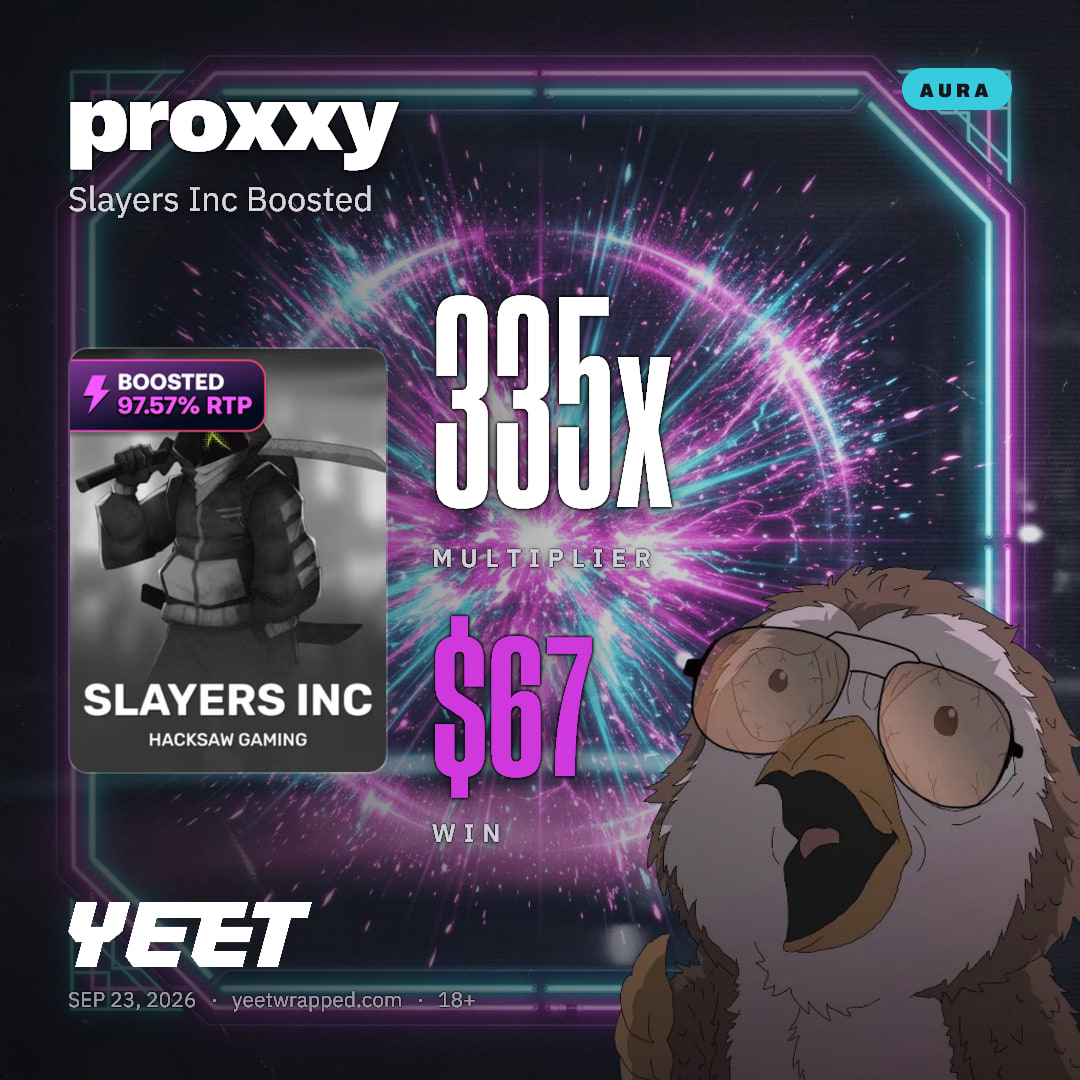 proxxy hit 335.2x on Slayers Inc Boosted