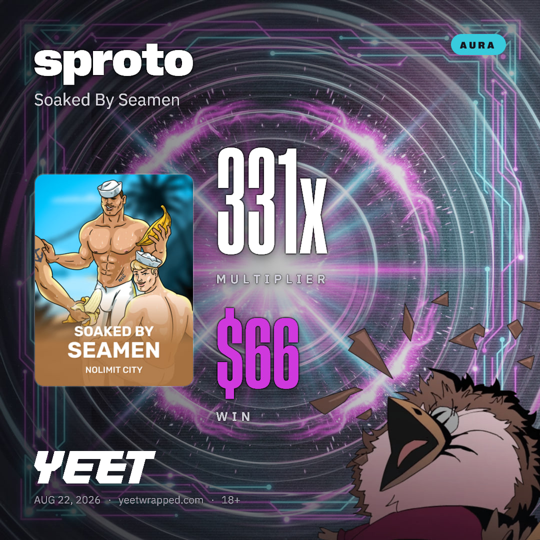 sproto hit 330.8x on Soaked By Seamen