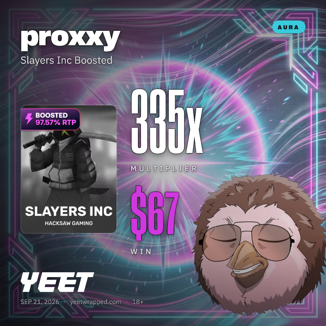 proxxy hit 334.5x on Slayers Inc Boosted