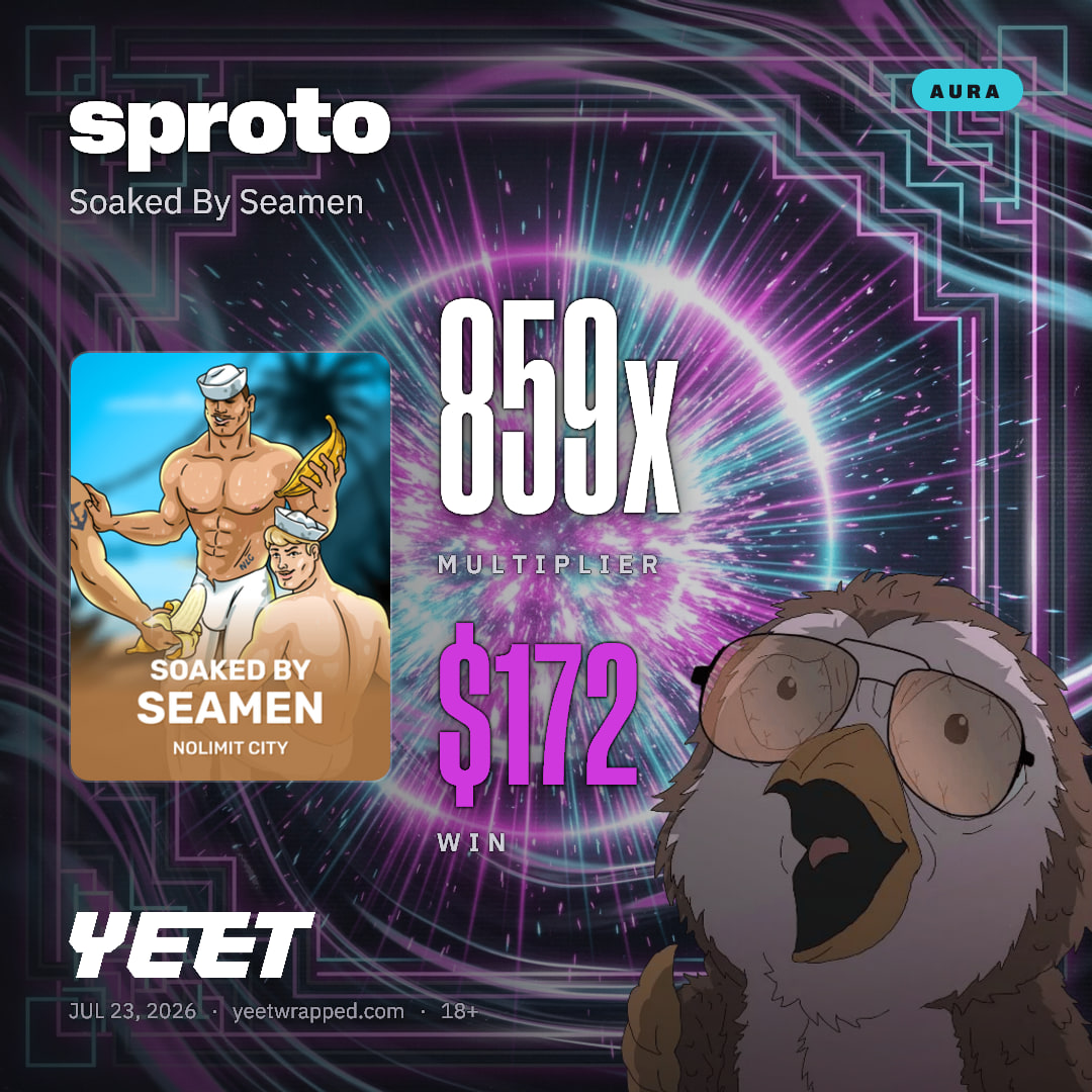 sproto hit 858.5x on Soaked By Seamen