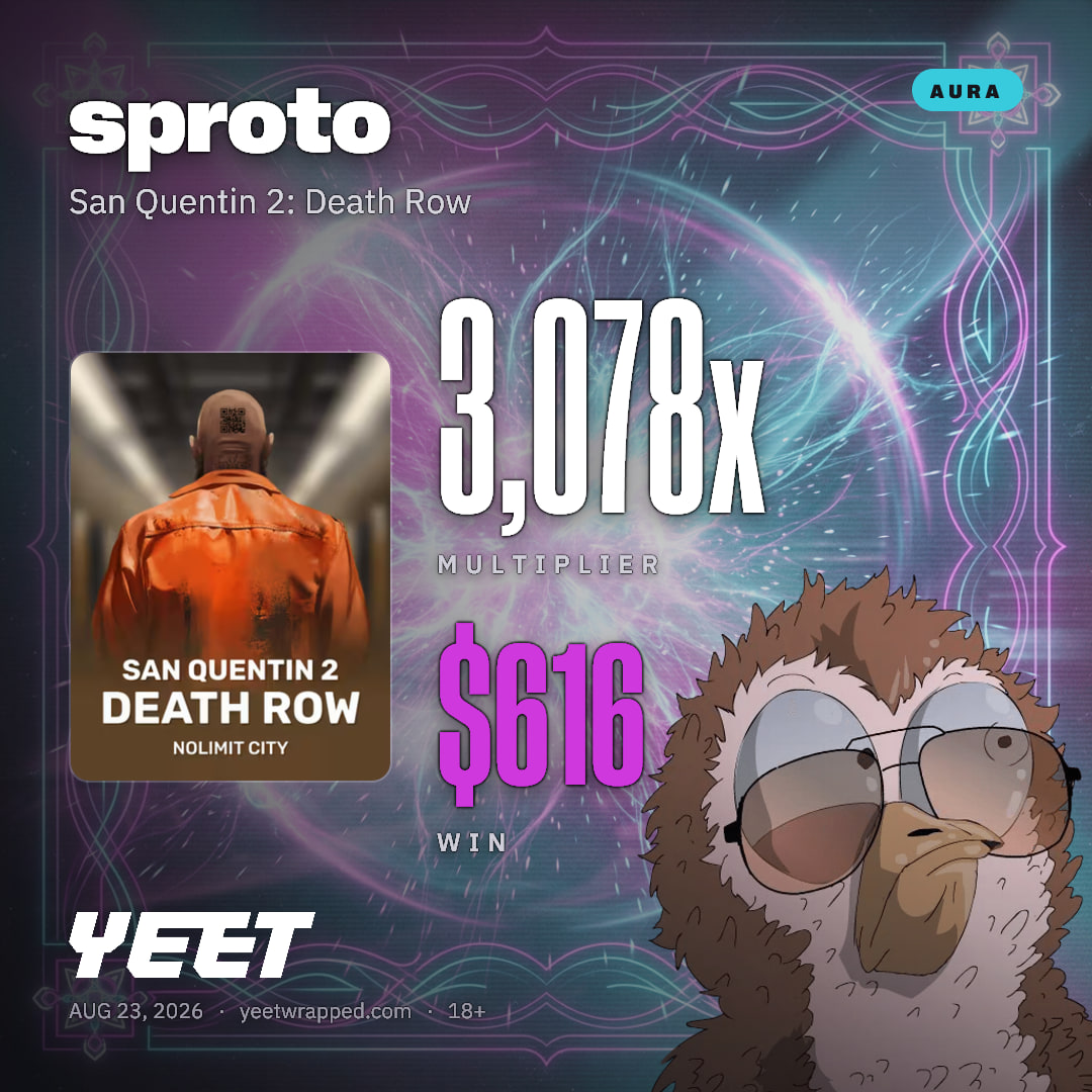 sproto hit 3,078x on San Quentin 2: Death Row