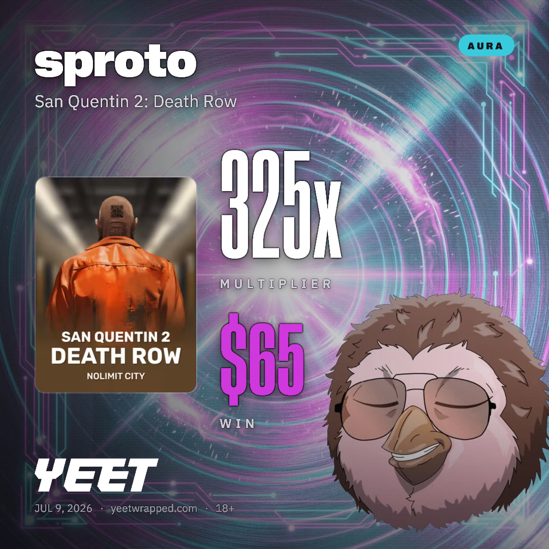 sproto hit 324.6x on San Quentin 2: Death Row