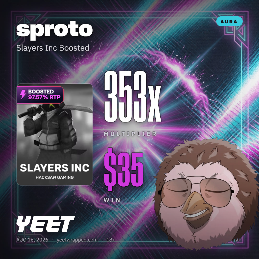 sproto hit 353.4x on Slayers Inc Boosted