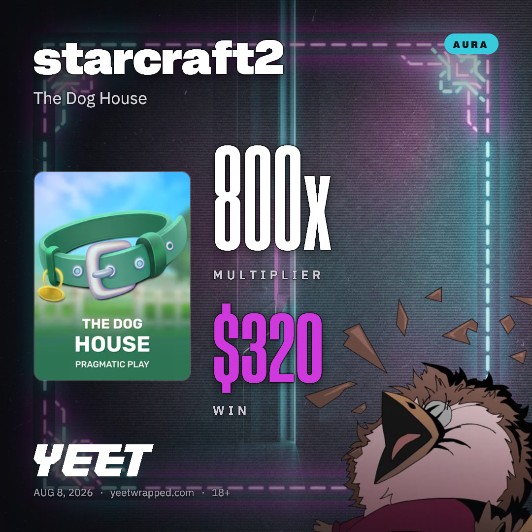 starcraft2 hit 800.1x on The Dog House