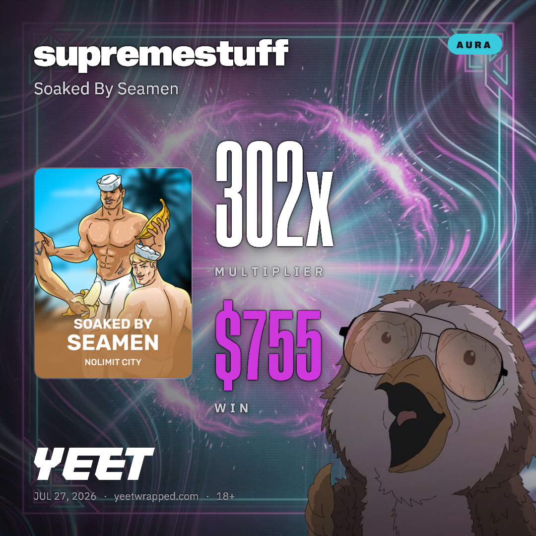 supremestuff hit 301.9x on Soaked By Seamen