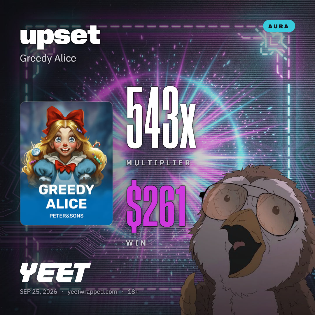 upset hit 542.7x on Greedy Alice