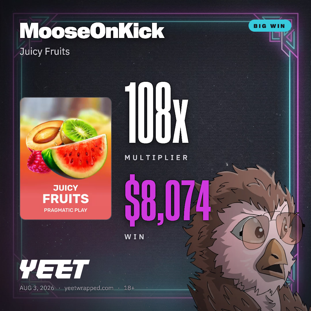 MooseOnKick hit 108x on Juicy Fruits