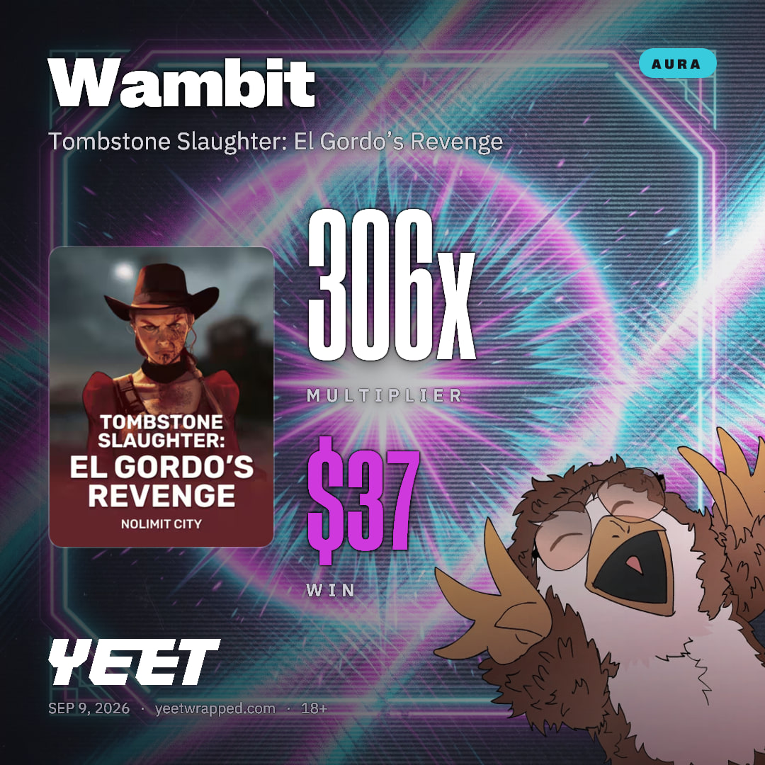 Wambit hit 306x on Tombstone Slaughter: El Gordo’s Revenge