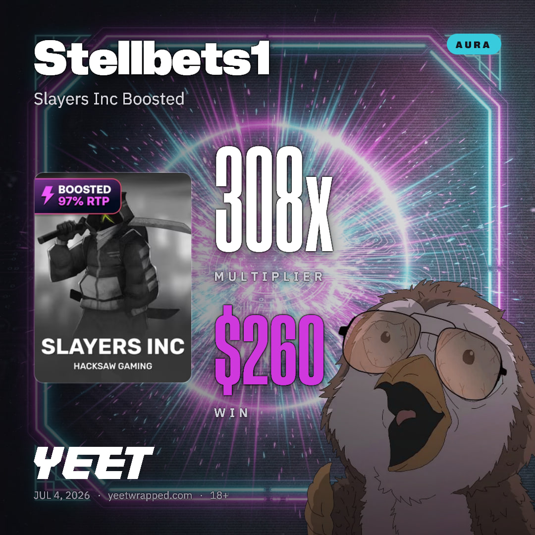 Stellbets1 hit 308x on Slayers Inc Boosted