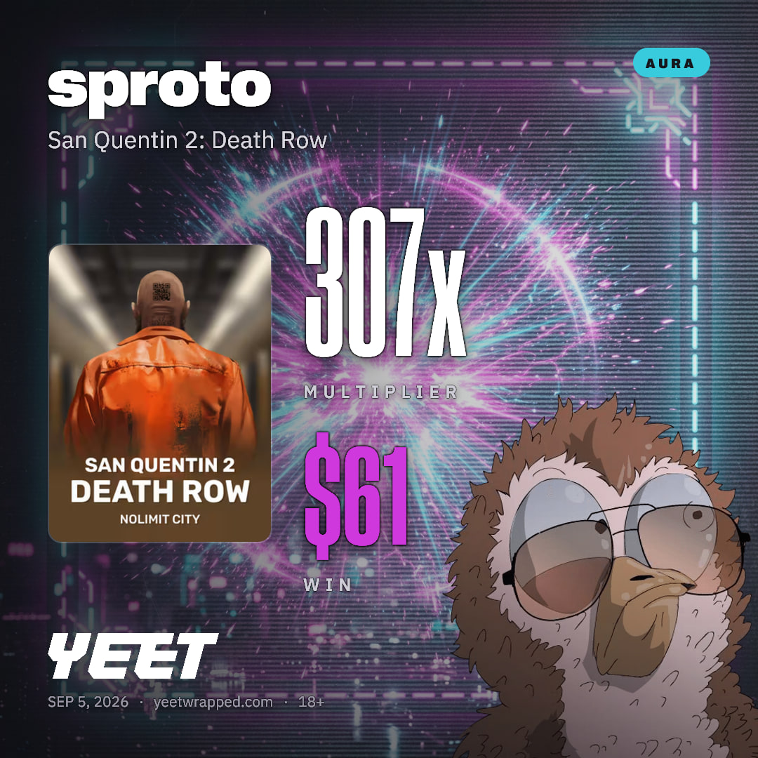 sproto hit 307.1x on San Quentin 2: Death Row