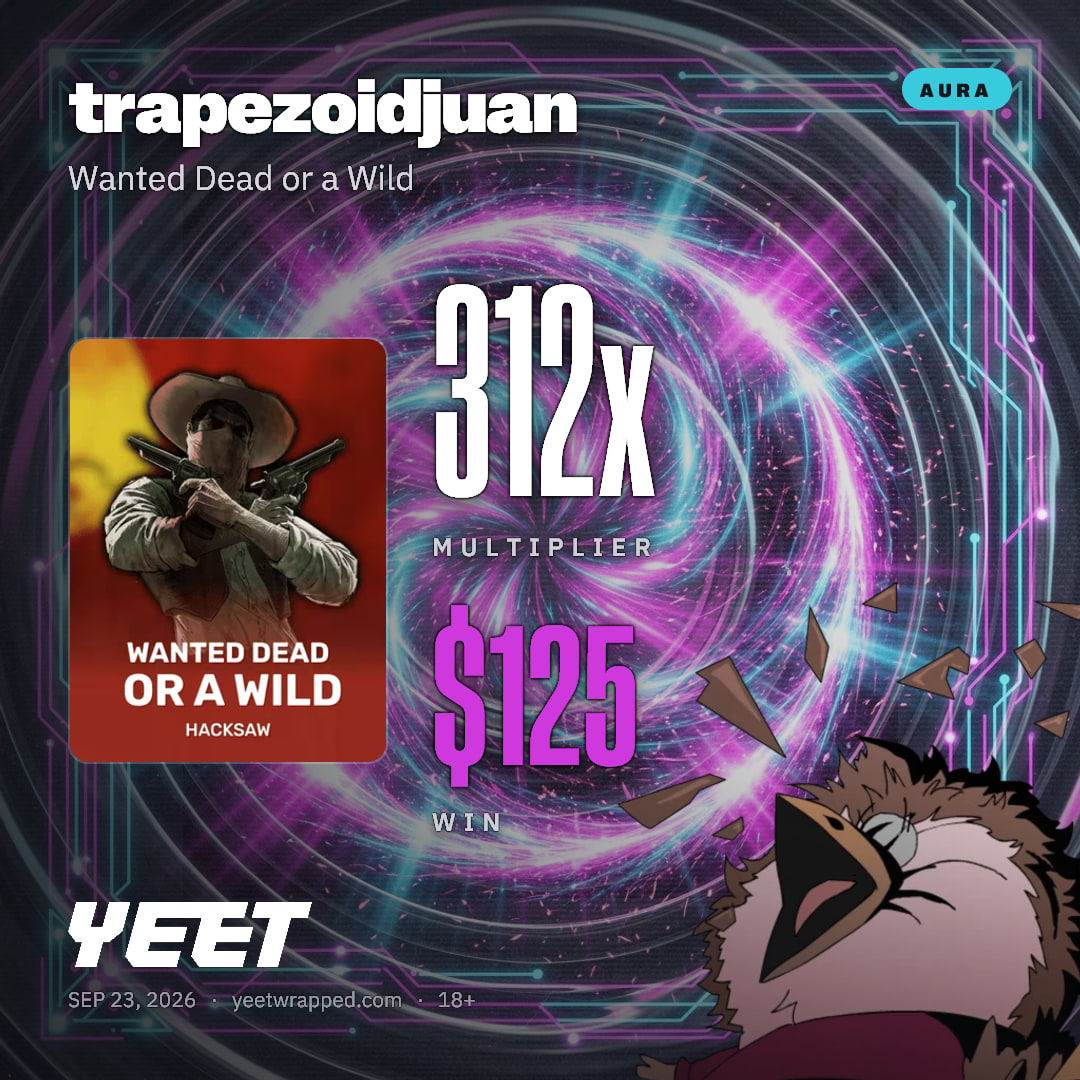 trapezoidjuan hit 312.3x on Wanted Dead or a Wild