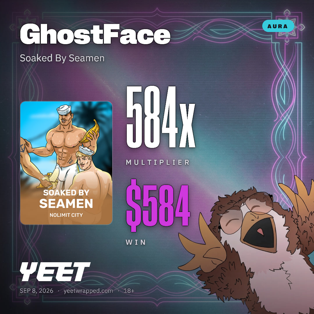GhostFace hit 583.5x on Soaked By Seamen