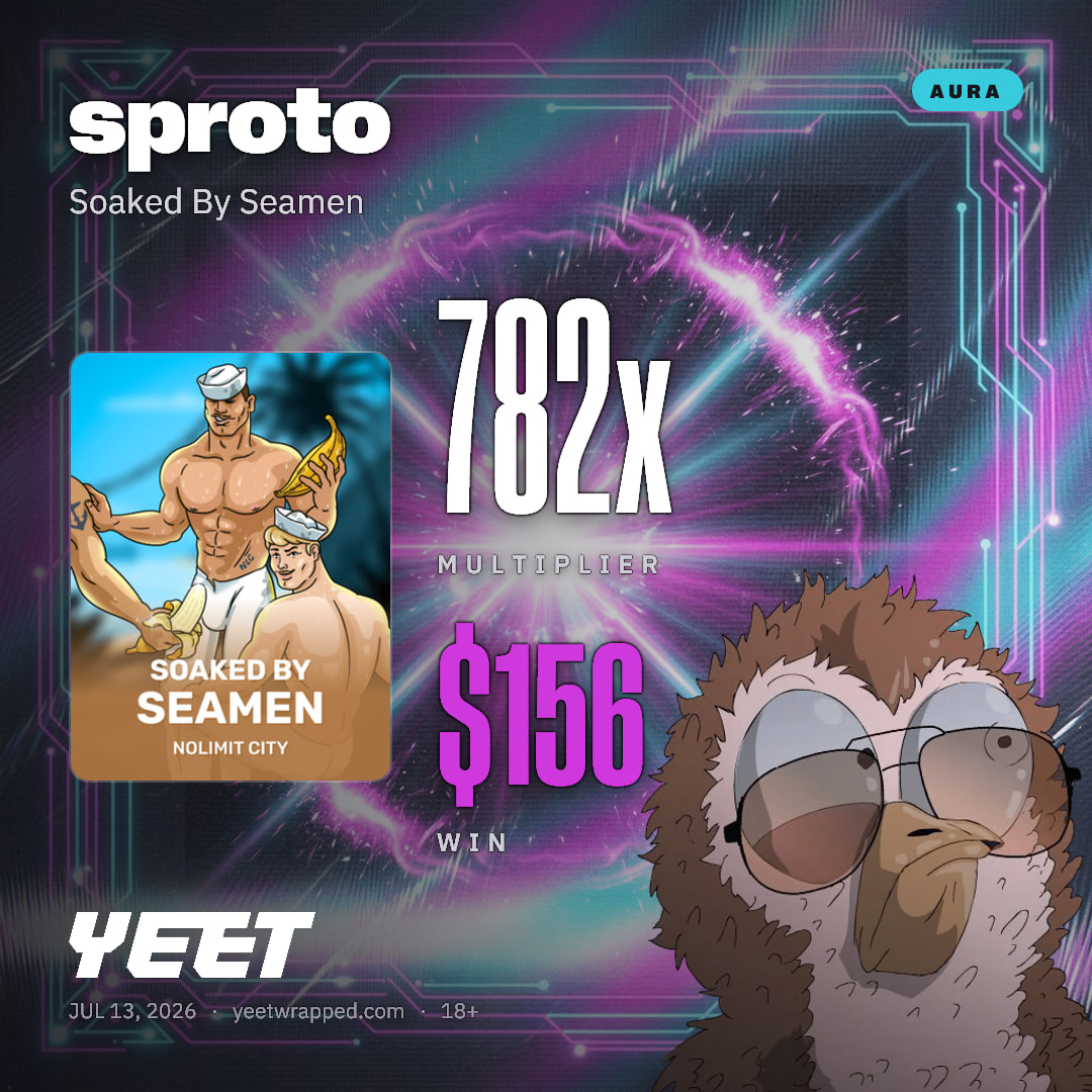 sproto hit 781.5x on Soaked By Seamen