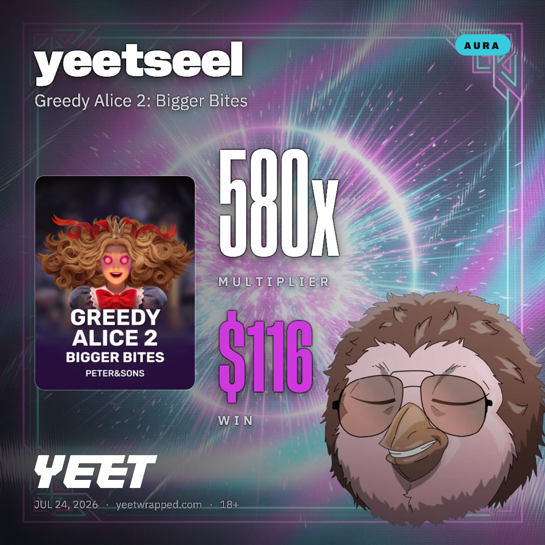 yeetseel hit 580.4x on Greedy Alice 2: Bigger Bites