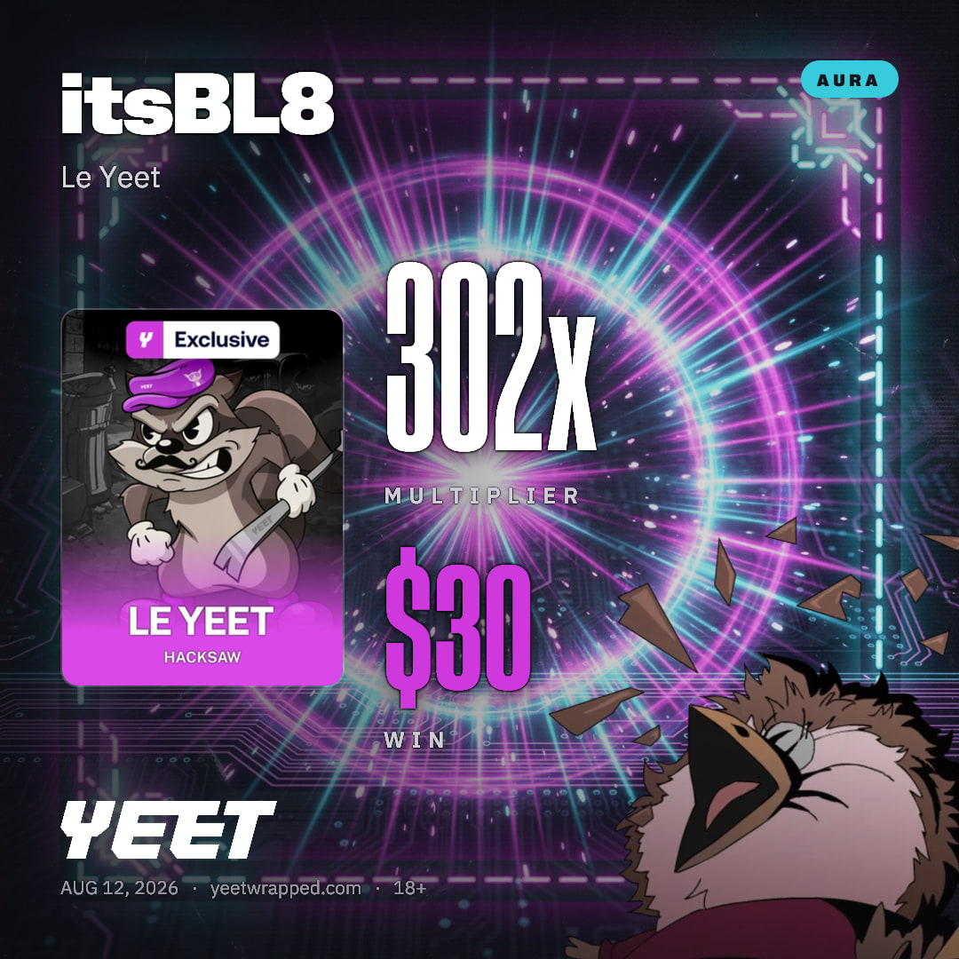 itsBL8 hit 301.8x on Le Yeet