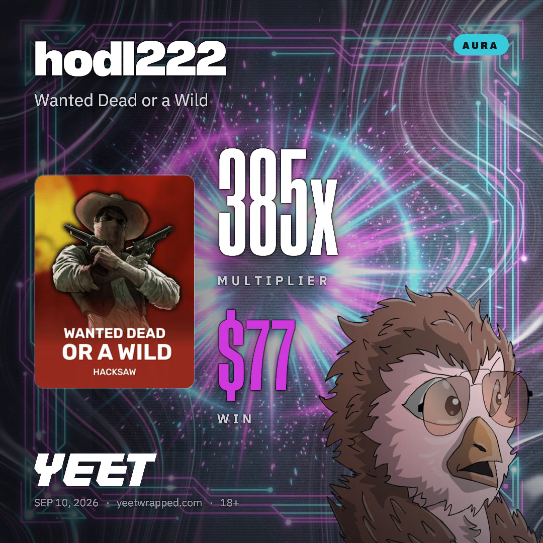 hodl222 hit 385x on Wanted Dead or a Wild
