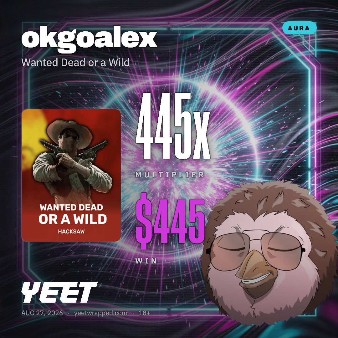 okgoalex hit 444.5x on Wanted Dead or a Wild