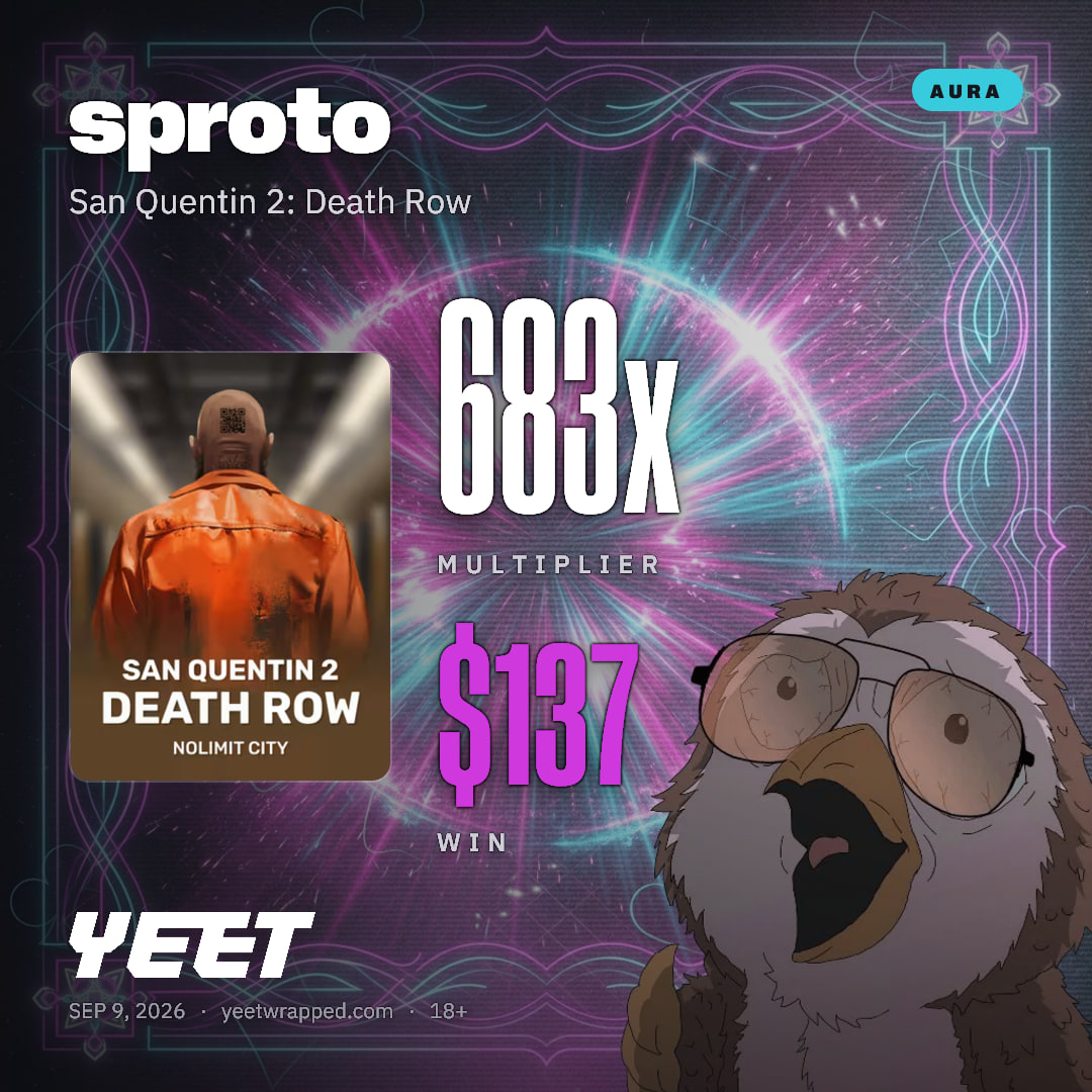 sproto hit 682.6x on San Quentin 2: Death Row