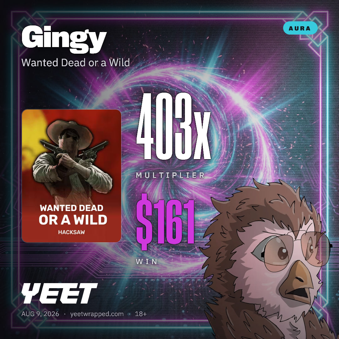 Gingy hit 402.6x on Wanted Dead or a Wild