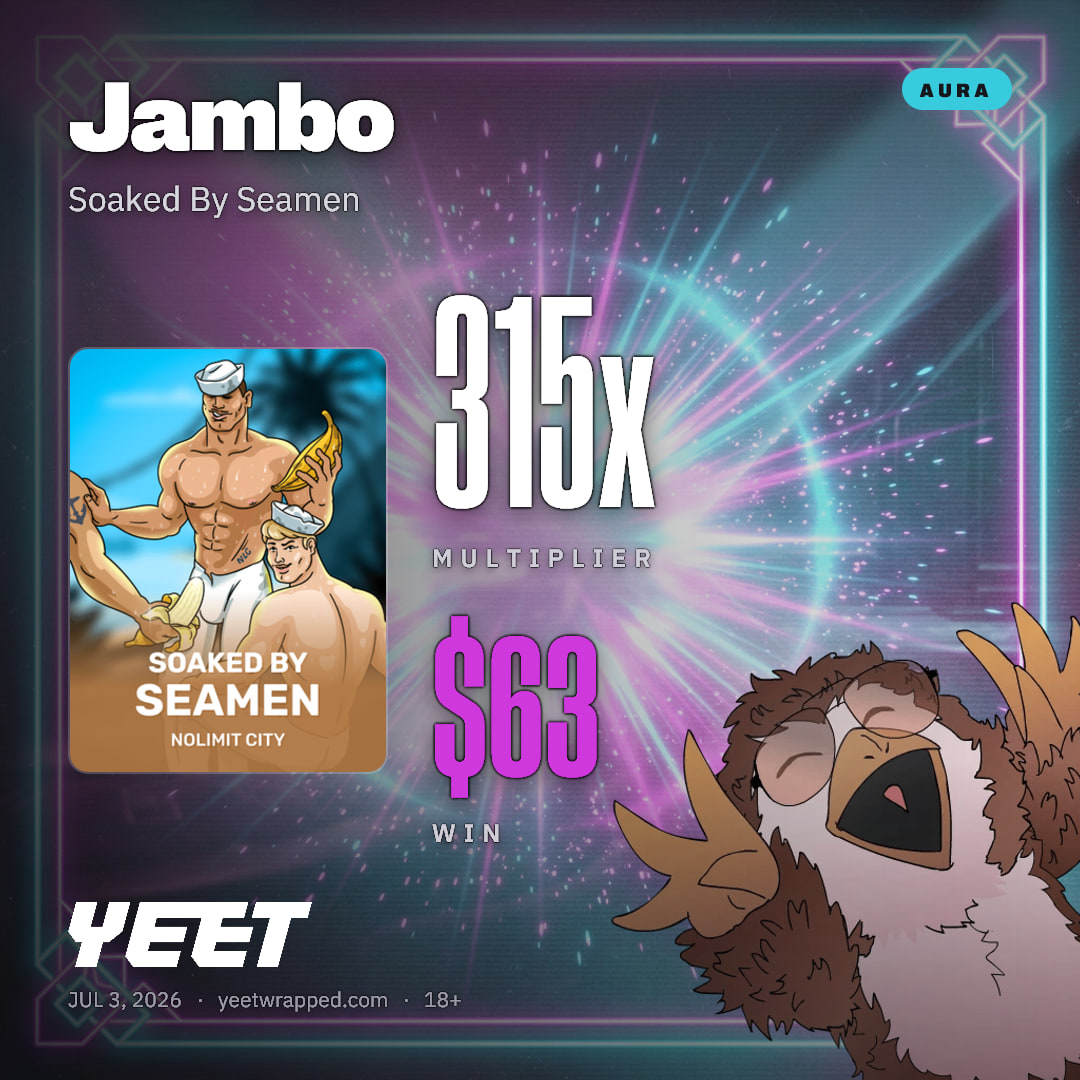 Jambo hit 314.9x on Soaked By Seamen