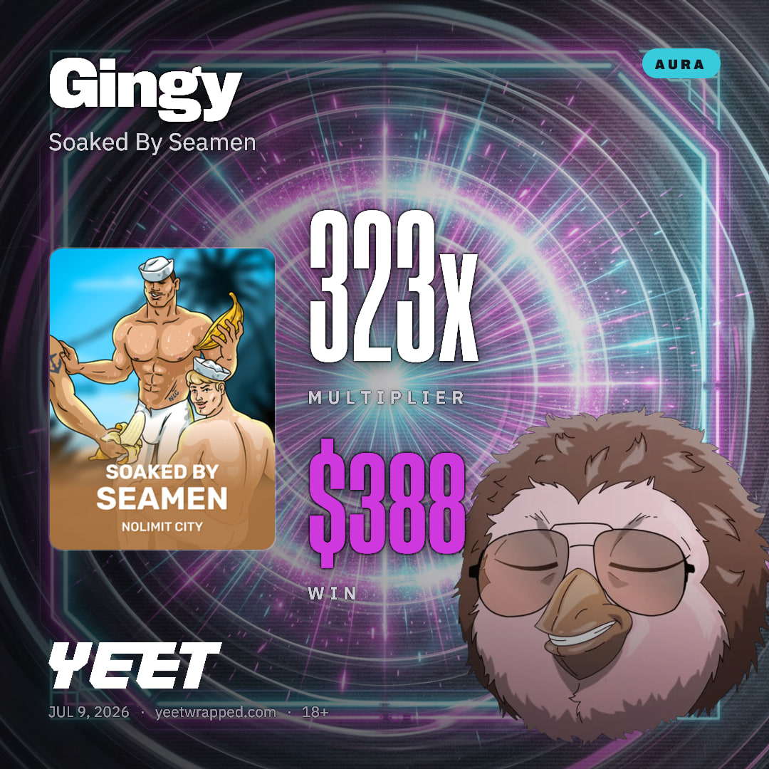 Gingy hit 323.4x on Soaked By Seamen