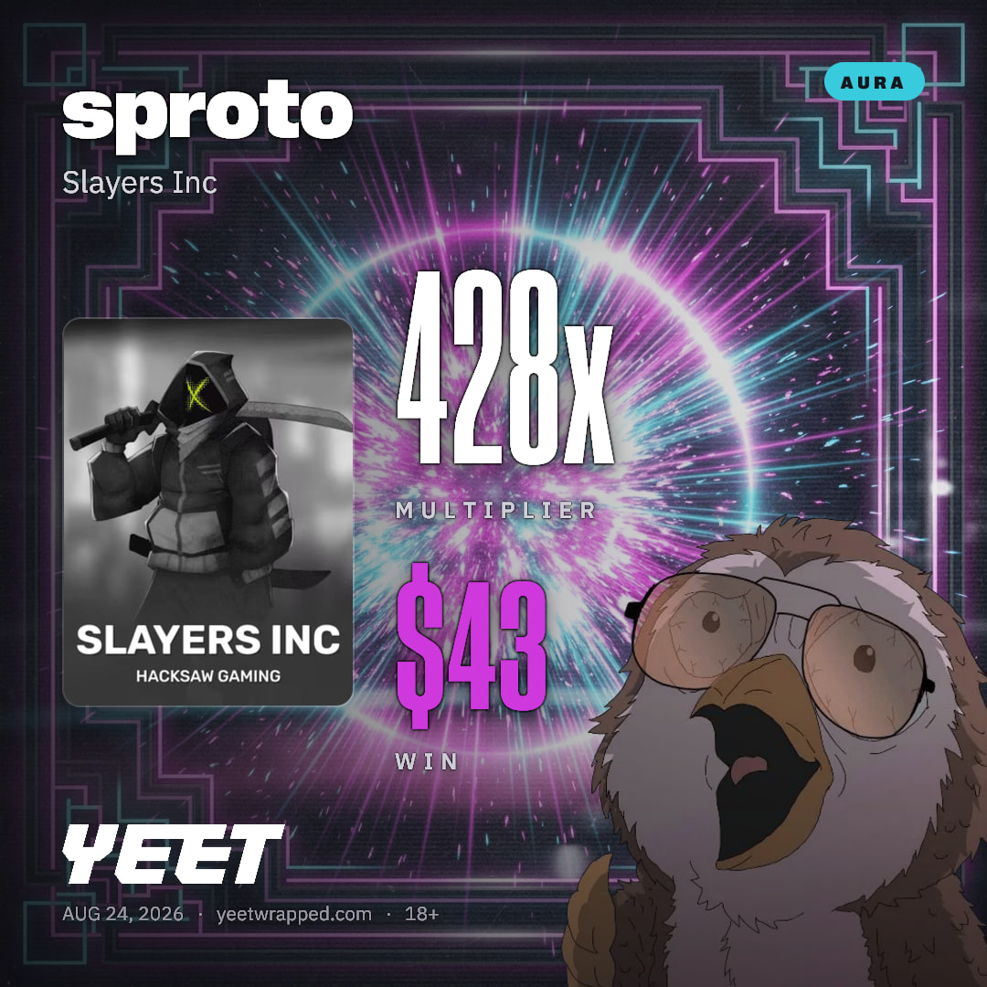 sproto hit 427.5x on Slayers Inc