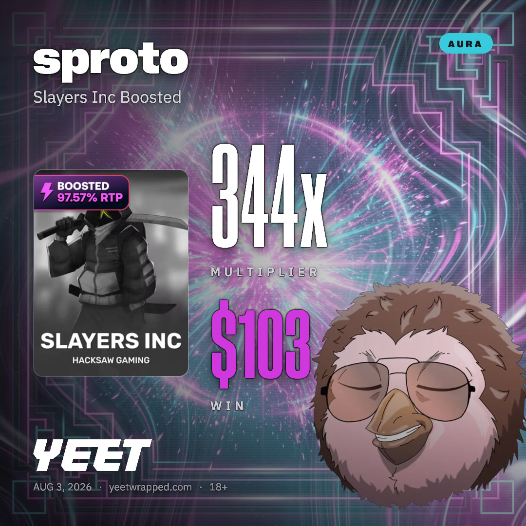 sproto hit 343.8x on Slayers Inc Boosted
