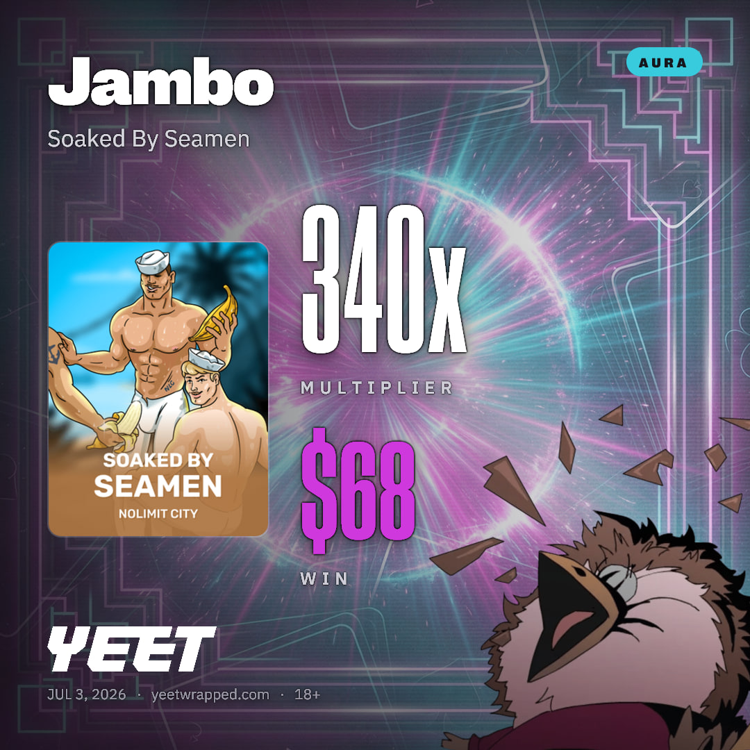Jambo hit 339.6x on Soaked By Seamen