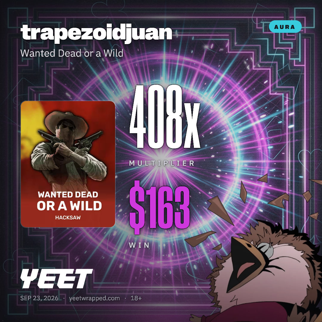 trapezoidjuan hit 408.2x on Wanted Dead or a Wild