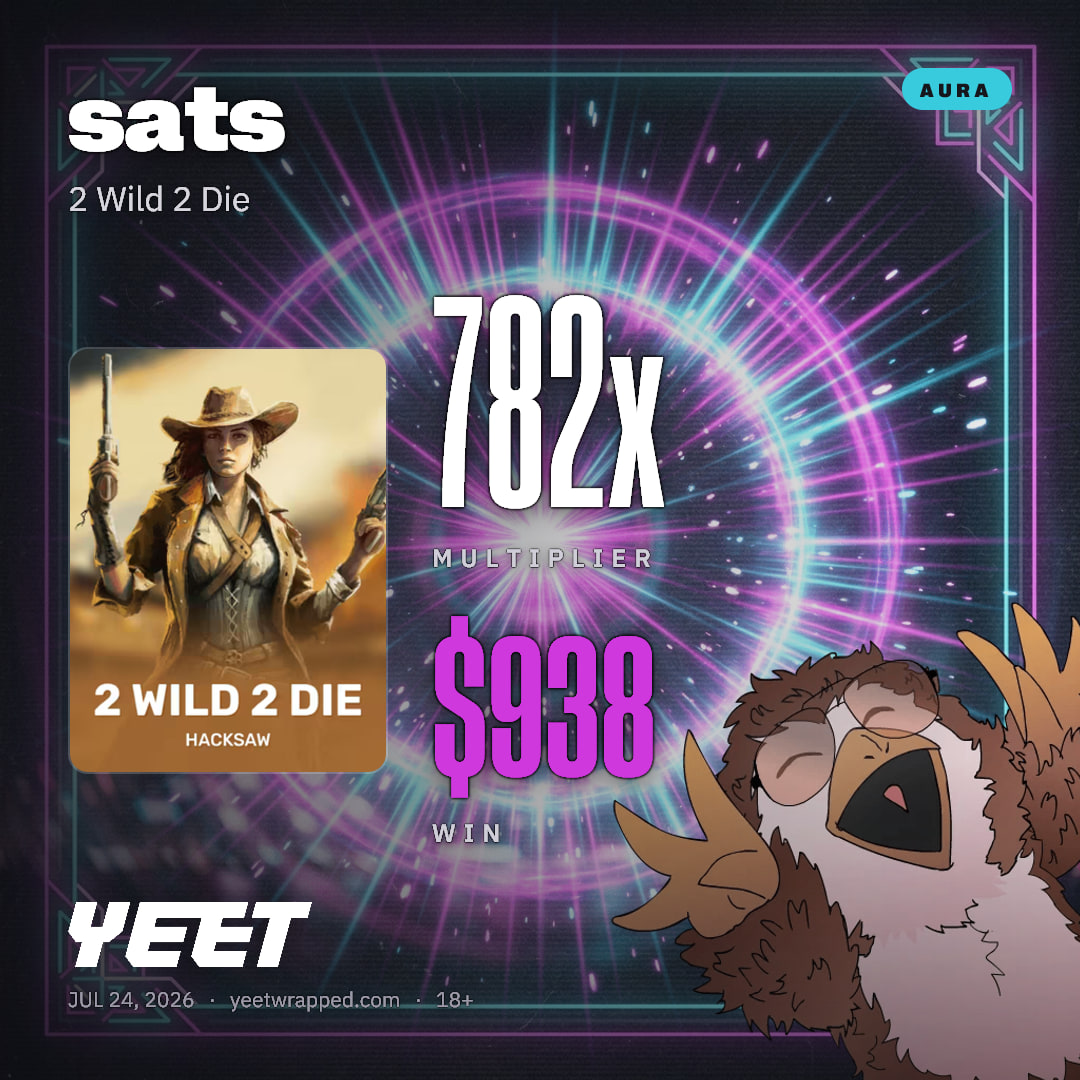 sats hit 782x on 2 Wild 2 Die
