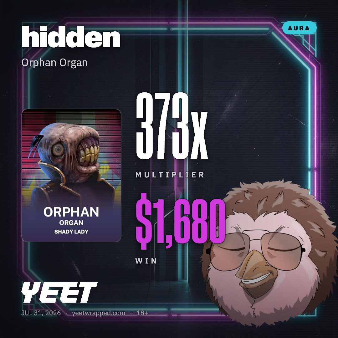 hidden hit 373.3x on Orphan Organ