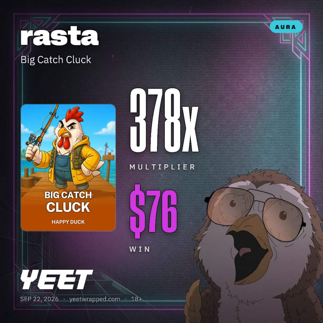 rasta hit 378.1x on Big Catch Cluck