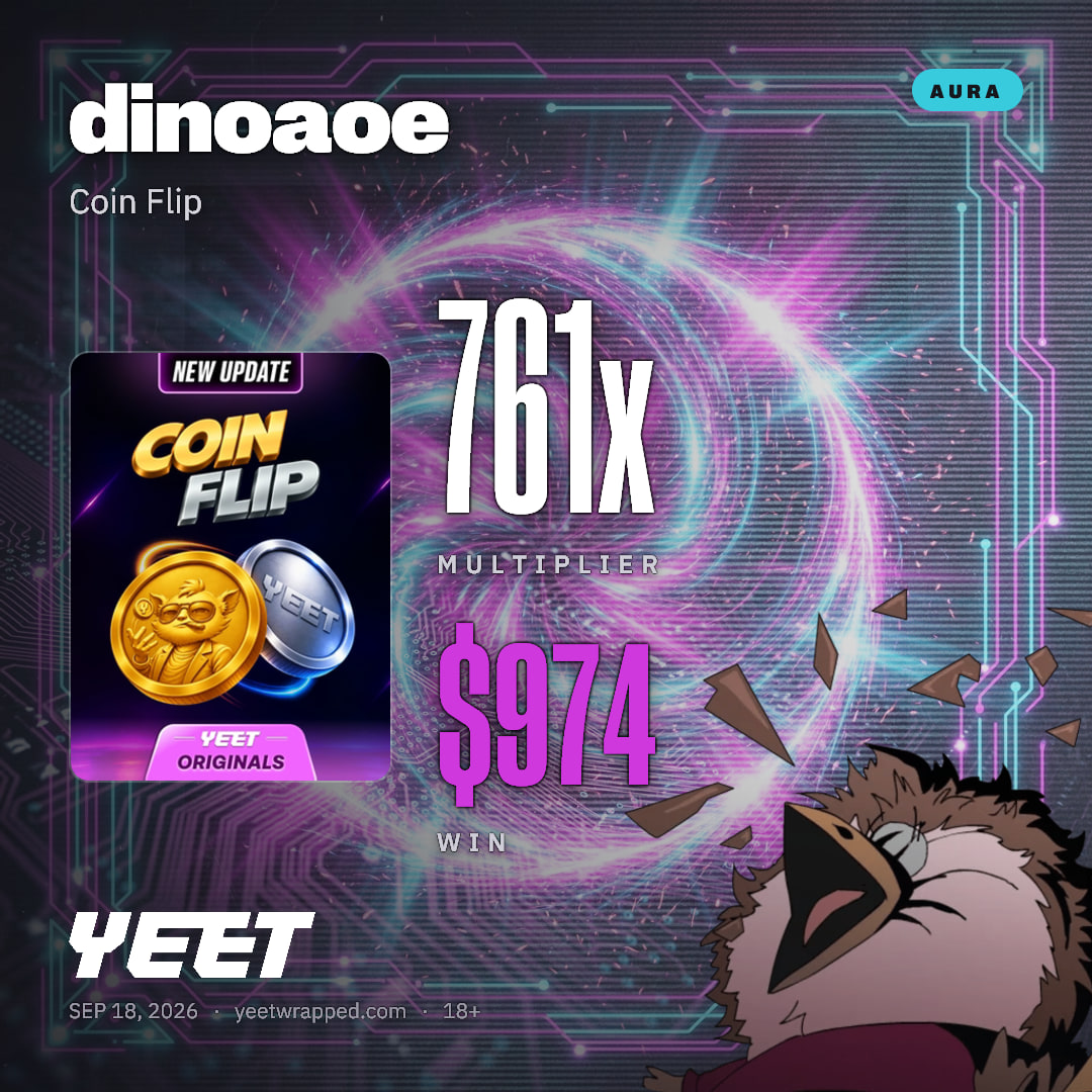 dinoaoe hit 760.6x on Coin Flip