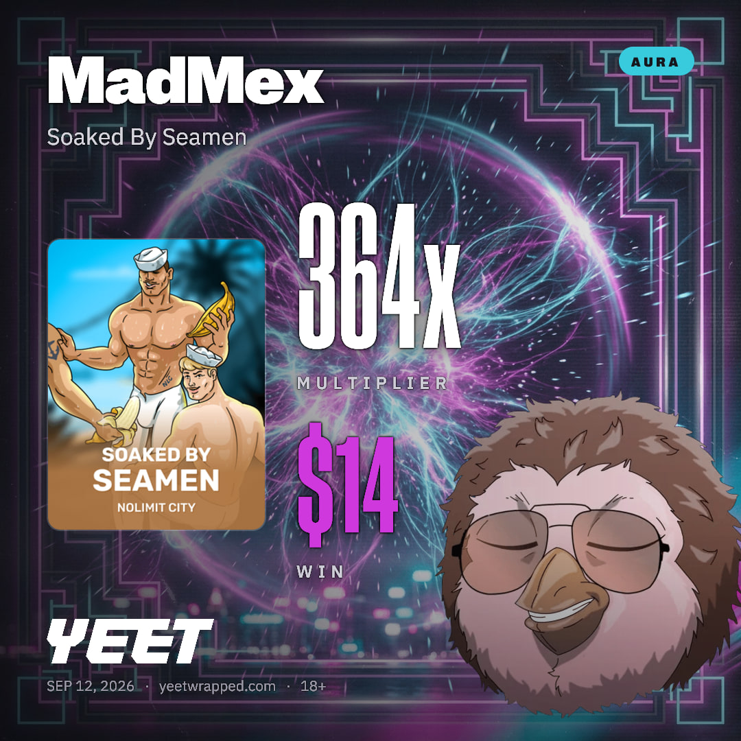 MadMex hit 364.3x on Soaked By Seamen