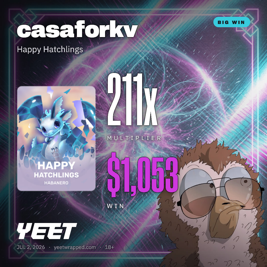 casaforkv hit 210.6x on Happy Hatchlings