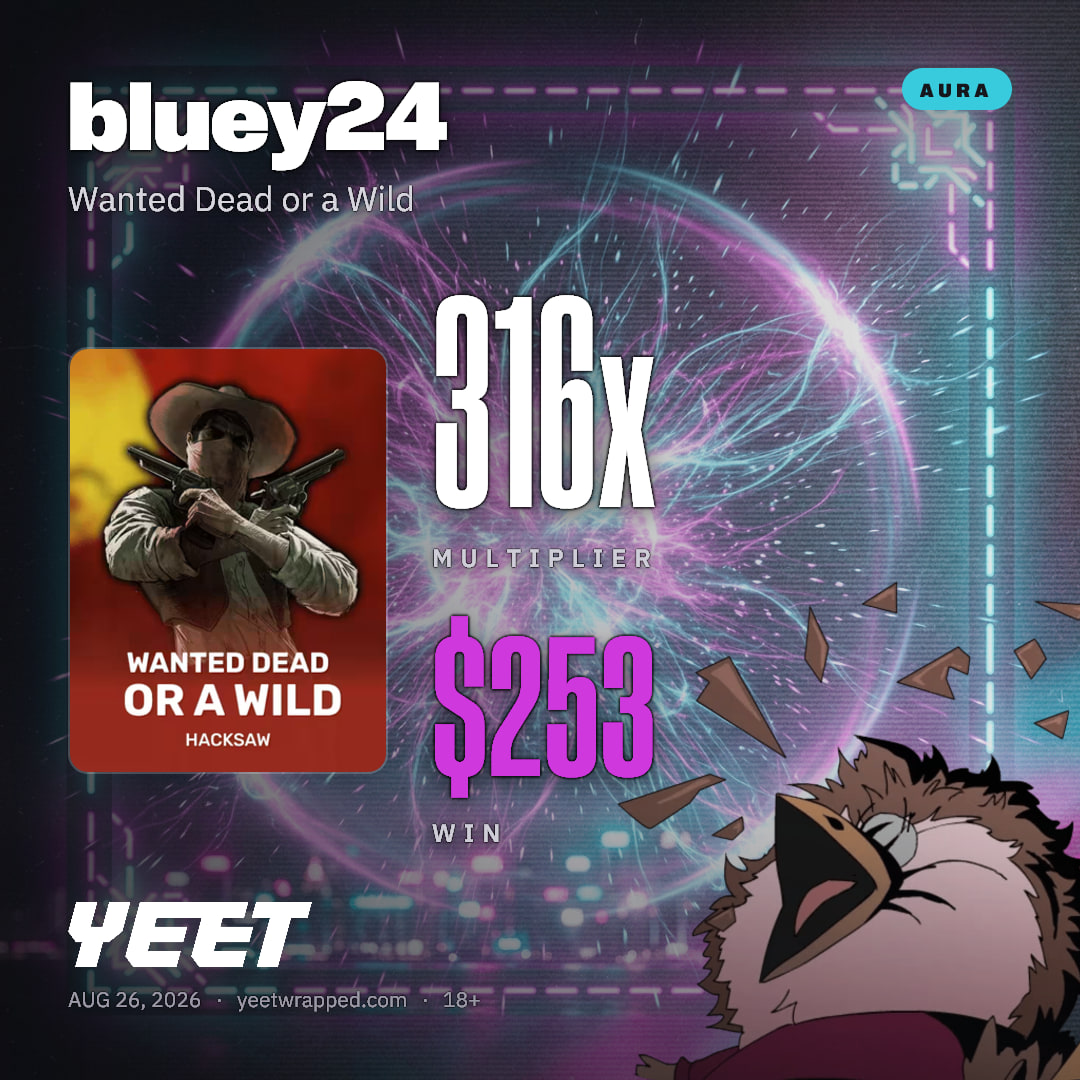 bluey24 hit 315.9x on Wanted Dead or a Wild