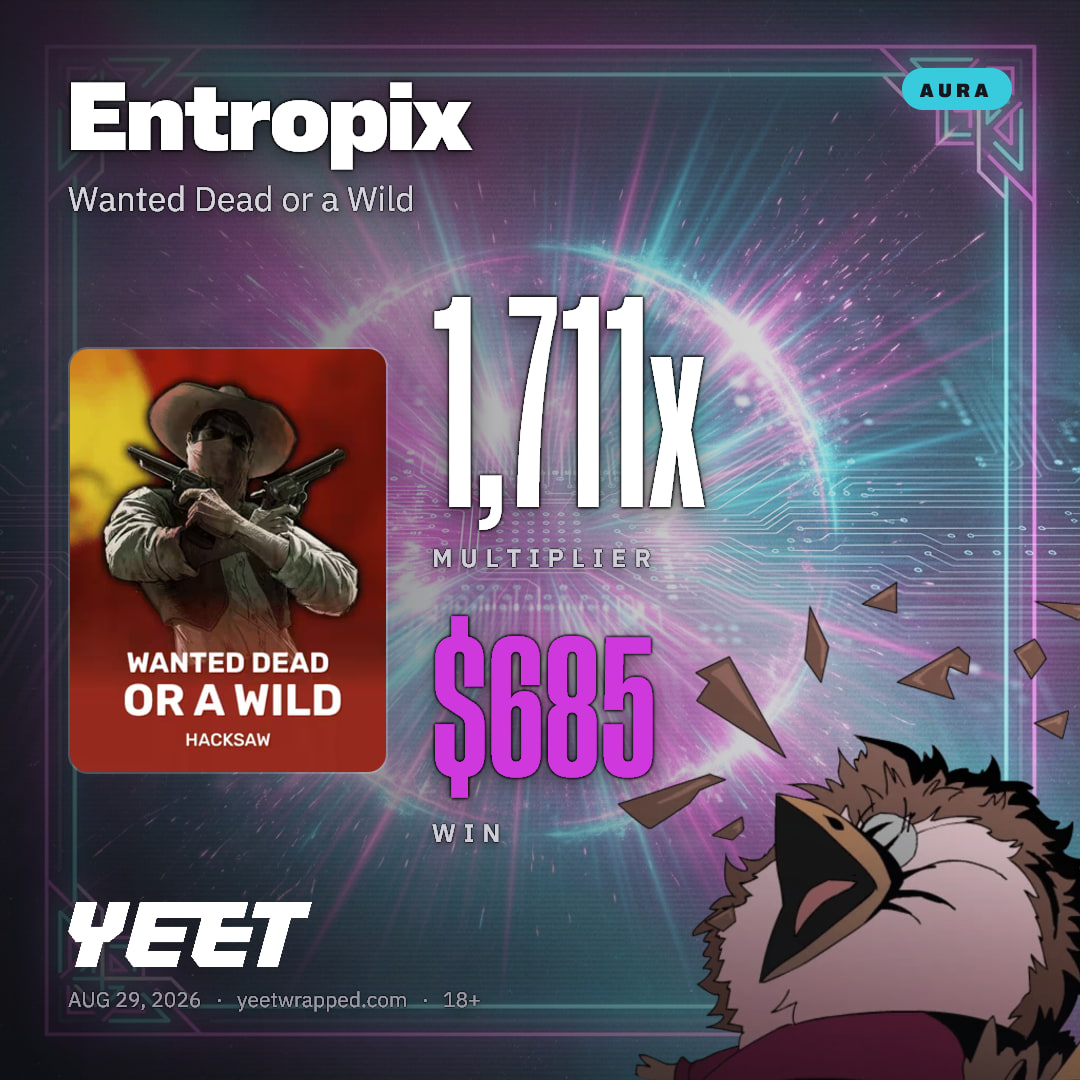 Entropix hit 1,711x on Wanted Dead or a Wild