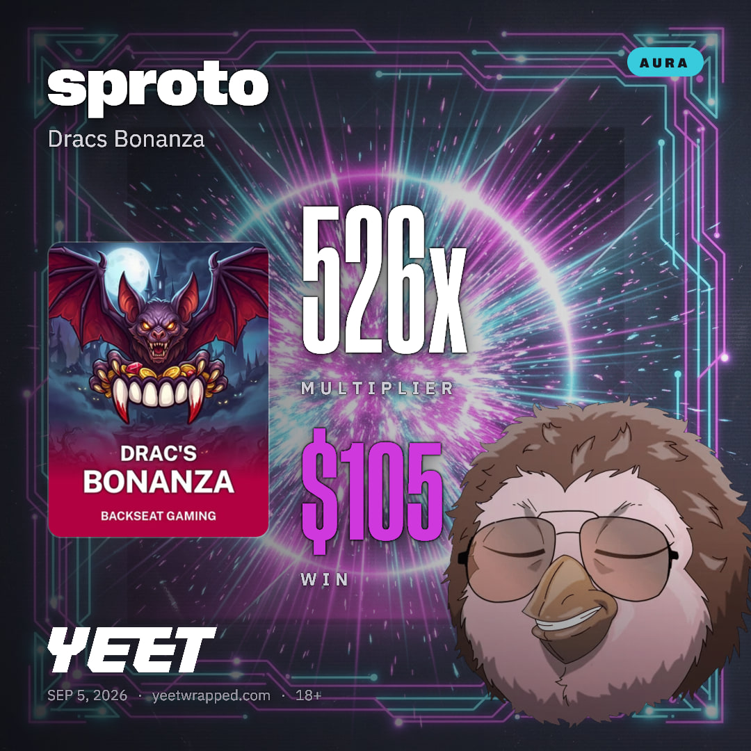 sproto hit 525.8x on Dracs Bonanza