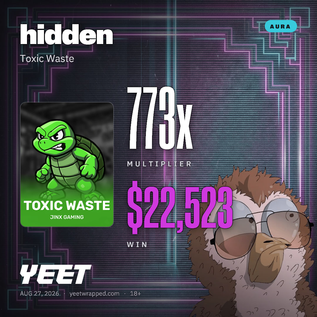 hidden hit 773.2x on Toxic Waste