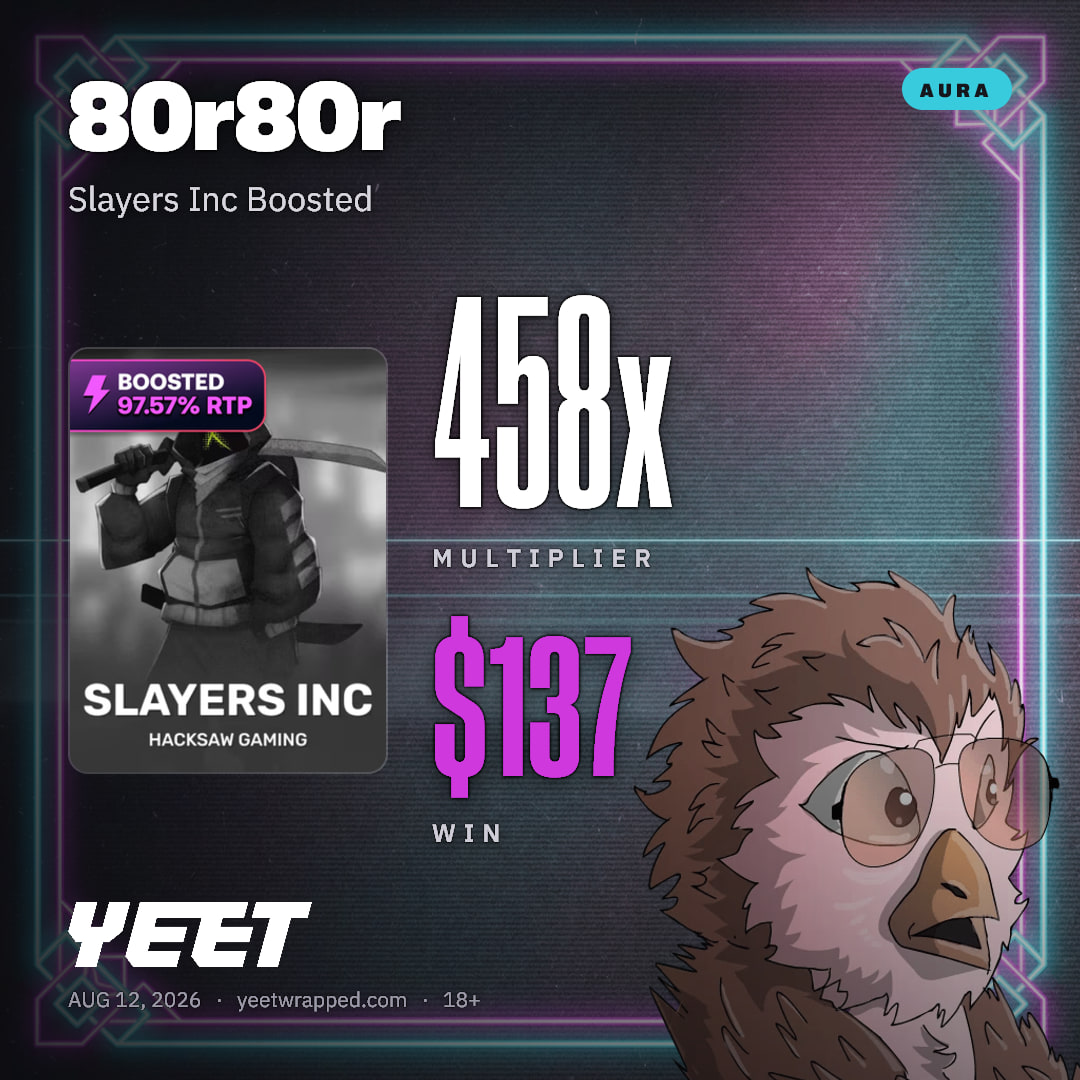 80r80r hit 457.5x on Slayers Inc Boosted