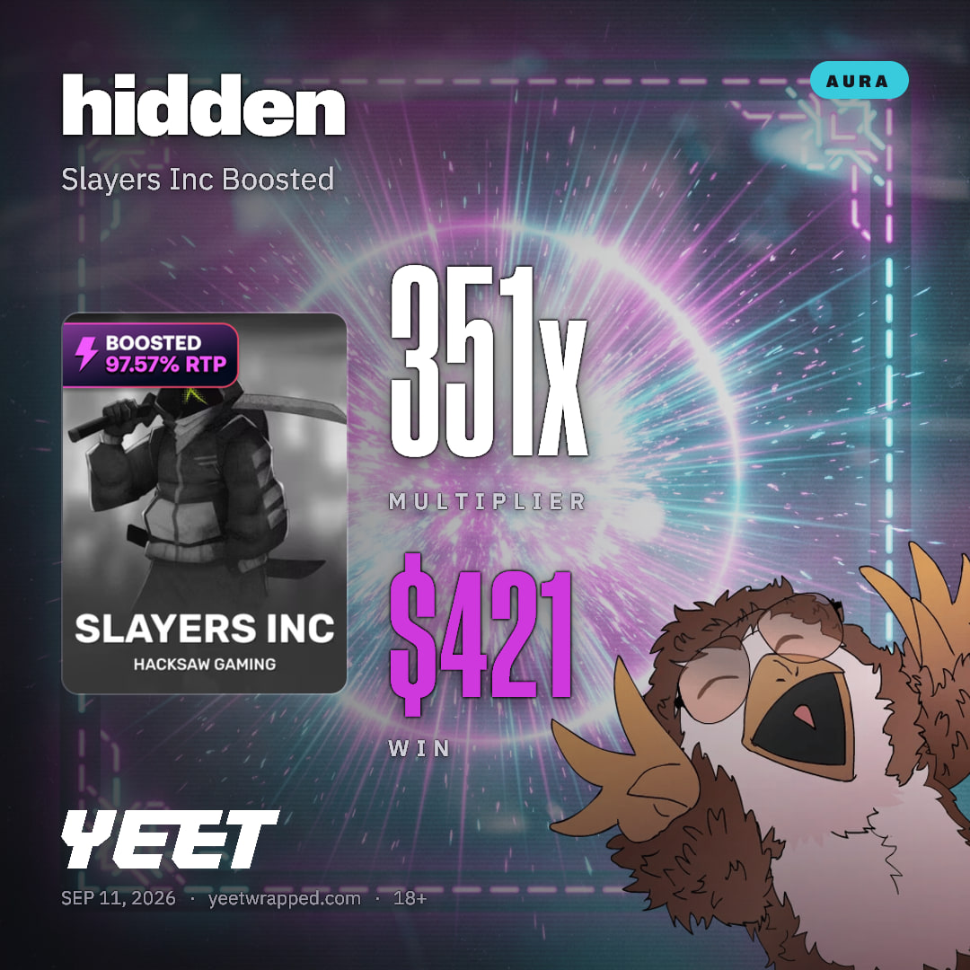 hidden hit 351.2x on Slayers Inc Boosted
