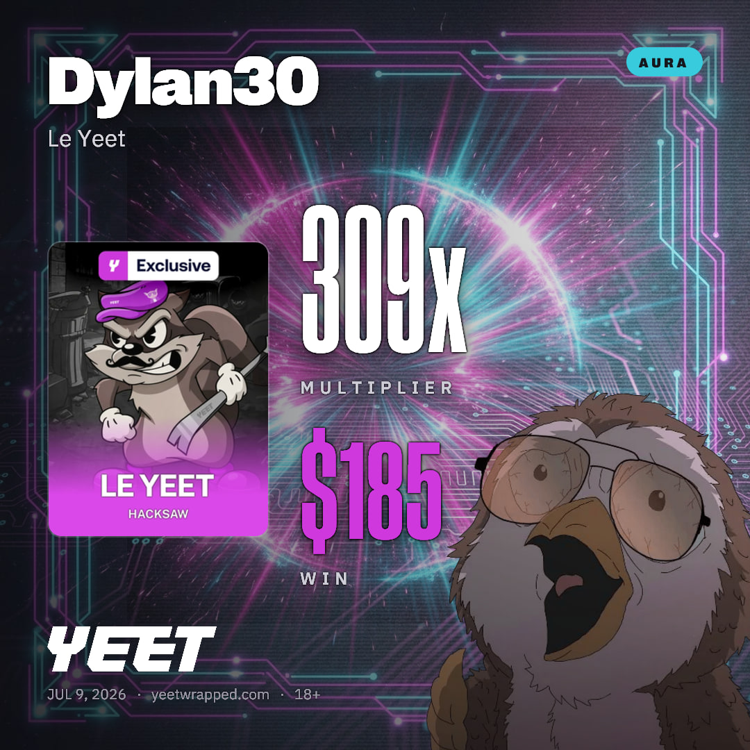 Dylan30 hit 308.9x on Le Yeet