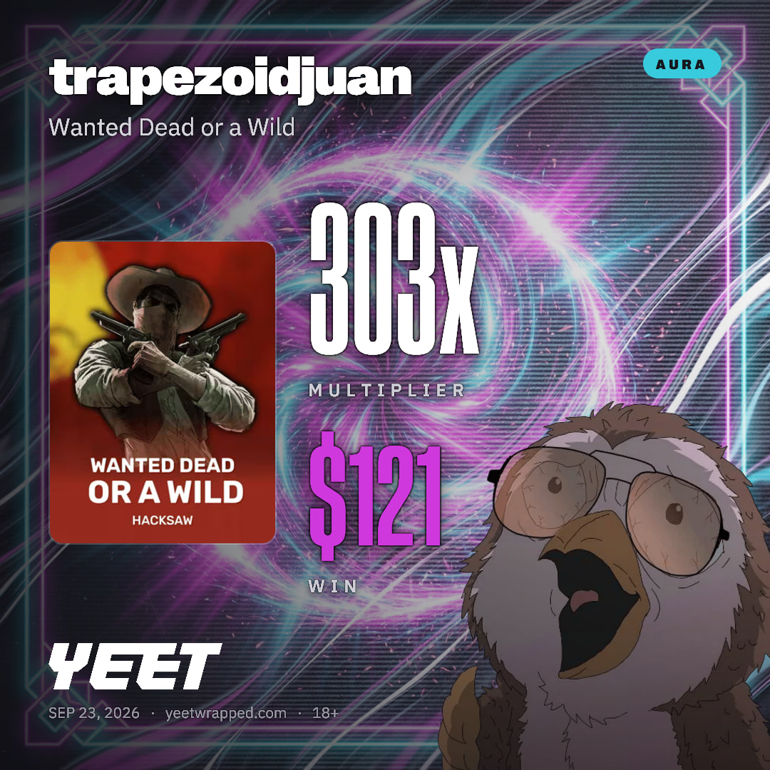 trapezoidjuan hit 303x on Wanted Dead or a Wild